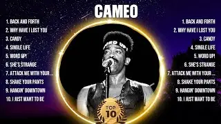 Cameo The Best Music Of All Time ▶️ Full Album ▶️ Top 10 Hits Collection