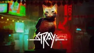 Я стал котиком? ПРОХОЖДЕНИЕ ИГРЫ ► STRAY (1 Часть)