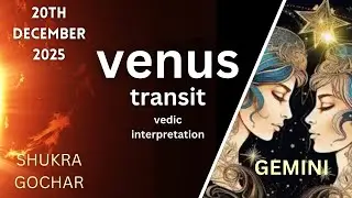 Venus (Shukra, Sukra) transits on 20th December. Influence on Gemini (Mithun, Mithuna)