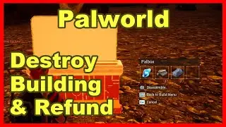 Destroy Building & Refund In Palworld