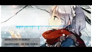 Nightcore - In the Dawn [Affective Synergy]