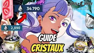GUIDE COMMENT AVOIR UN MAX DE CRISTAUX NOIR + QUE FAUT-IL FARMER EN PRIORITÉ SUR BLACK CLOVER MOBILE
