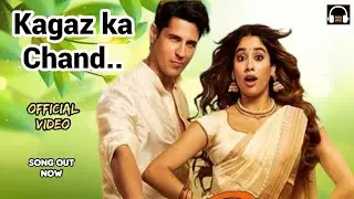 Chand Kagaz Ka (Song)| Official Video | Sidharth Malhotra | Jahnvi Kapoor | Param Sundari Song |