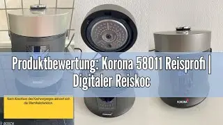 Produktbewertung: Korona 58011 Reisprofi | Digitaler Reiskocher und Dampfgarer | Warmhaltefunktion |
