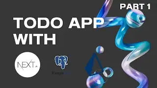 Building a Fullstack Todo App with NextJS Part 1 (2024 Edition)