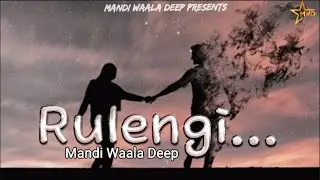 Rulengi (Audio Song) | Mandi Waala Deep | New Punjabi Sad Song 2025 | Latest Song