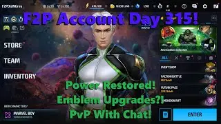 Marvel Future Fight: F2P Account Day 315! Power Restored! Emblem Upgrades?! PvP With Chat! 🪫🤓⚔️