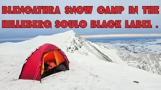 Blencathra snow camp in the Hilleberg Soulo black label.
