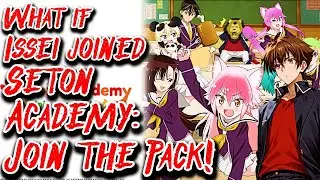 What if Issei Joined Seton Academy: Join the Pack! Movie