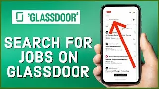Как искать работу на Glassdoor 2023?