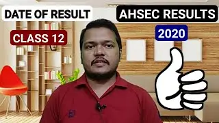 AHSEC RESULTS 2020 | CLASS 12 RESULTS | JUNE 25TH 2020 | 9AM