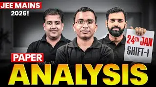 JEE Main 2026 LIVE Paper Discussion | 24th Jan, Shift- 1 Analysis | Rank Booster