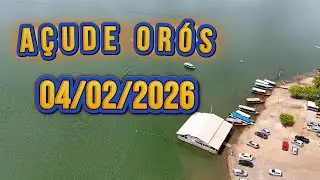 AÇUDE ORÓS DADOS ATUALIZADOS HOJE 04/02/2026 - ORÓS CEARÁ