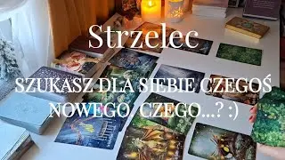 Strzelec | Szukasz dla siebie czegoś nowego. Co to takiego? :) | 12 - 18 Stycznia 2026
