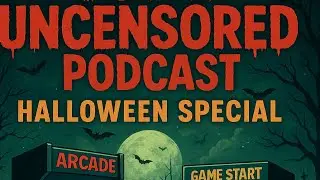 Total Uncensored Gaming podcast - Halloween Special