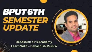 BPUT 6TH SEMESTER UPDATE.