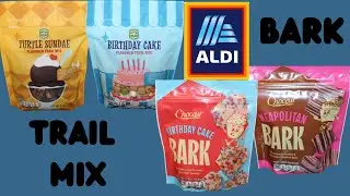 Aldi: Southern Grove Turtle Sundae & Birthday Cake Trail Mix, Choceur Birthday Cake, Neapolitan Bark