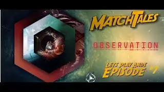 Lets Play Observation Episode 7 [german/ deutsch]