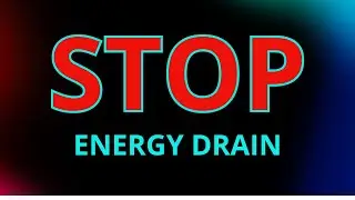 STOP Energy Drain Practice