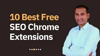 10 Best Free SEO Chrome Extensions