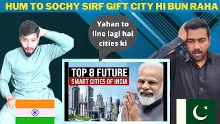 Top 8 Future Smart Cities in India | Pakistani Reaction | Dumb Reacts
