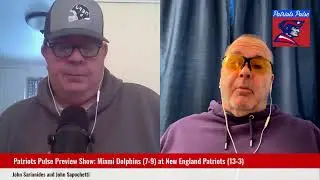Patriots Pulse Preview Show: Miami Dolphins (7-9) at New England Patriots (13-3)