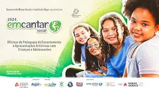 Oficinas da Pedagogia do Encantamento e Apresenta&ccedil;&otilde;es Art&iacute;sticas com Crian&ccedil;as e Adolescentes 2024