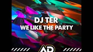 Dj Ter - We Like the Party ACDIG1426 *Acceleration Digital*