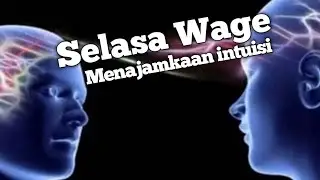 Weton selasa wage menajamkan intuisi