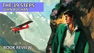 The 39 Steps by John Buchan 2 Minute Book Review!