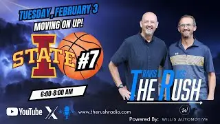 The Rush With Travis And Ross-The Cyclones Are Moving On Up!-Tuesday, February 3, 2026
