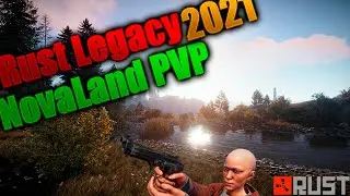Rust Legacy Novaland PVP