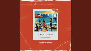 Lazy Techno