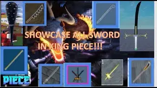 SHOWCASE ALL SWORD IN KING PIECE/ NEW UPDATE