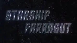 Starship Farragut The Crossing Trailer