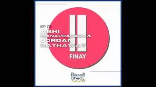 EP 76 - Finay (Abhi Manapragada / Jordan Hathaway)