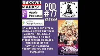 Episode 77 - Bret Hart vs British Bulldog Summerslam '92