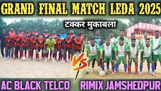Ac black telco 🆚 Rimix jamshedpur // final match // Leda football turnament 2025#football#viralvideo