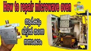 How to repair microwave oven malayalam | Microwave oven working but not heating | Malayalam