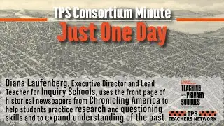 Primary Source Minute - Just One Day - Historical Newspaper Activity