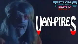 REVIEW: Van-Pires | TeknoBoy