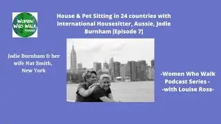 House & Pet Sitting, 24 countries with International Housesitter, Aussie, Jodie Burnham [Episode 7]