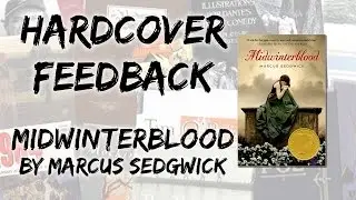 Hardcover Feedback: Midwinterblood by Marcus Sedgwick