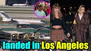 Taylor Swift's private PLANE lands at Los Angeles airport to reunite with Travis Kelce