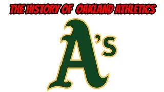 The History Of Oakland Athletics