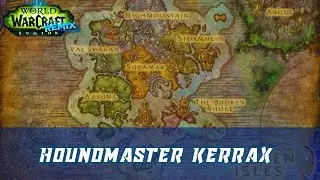 Houndmaster Kerrax World Quest | Legion Remix