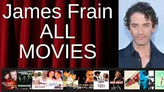 ALL James Frain Movies Ranked by Score (Critics + Fans)