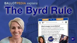 Ballotpedia explains: The Byrd Rule