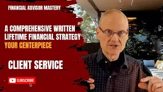 A Comprehensive Written Lifetime Financial Strategy: Your Centerpiece