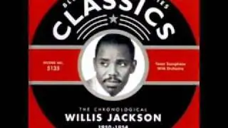 Willis Jackson - Nuther'n like Thuther'n